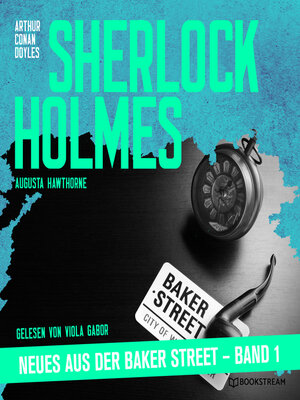 cover image of Sherlock Holmes--Neues aus der Baker Street--Sherlock Holmes--Neues aus der Baker Street, Band 1 (Ungekürzt)